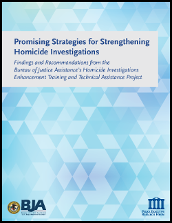 Promising Strategies for Strengthening Homicide Investigations Report Cover