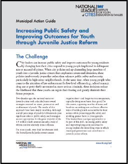 First page of document "Municipal Action Guide: Increasing Public Safety and Improving Outcomes for Youth through Juvenile Justice Reform"