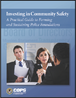 First page of document "Investing in Community Safety: A Practical Guide to Forming and Sustaining Police Foundations"