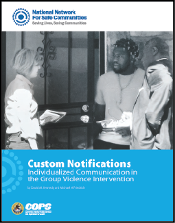 First page of document "Improving Information-Sharing Across Law EnforcemenCustom Notifications: Individualized Communication in the Group Violence Intervention"