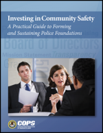 Investing in Community Safety: A Practical Guide to Forming and Sustaining Police Foundations cover