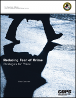Reducing Fear of Crime: Strategies for Police report cover