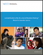 First page of document "Judicial Guide to the Structured Decision Making® Model in Juvenile Justice"